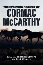 Cover of: Evolving Project of Cormac Mccarthy