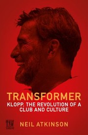 Cover of: Transformer: Jürgen Klopp, Liverpool FC and the Rebirth of a City