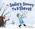 Cover of: Sadie's Snowy Tu B'Shevat