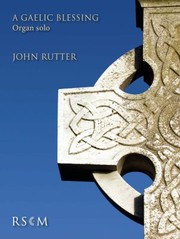Cover of: Rutter: Gaelic Blessing for Organ