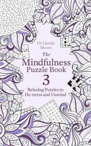 Cover of: Mindfulness Puzzle Book 3: Relaxing Puzzles to de-Stress and Unwind