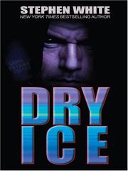 Cover of: Dry Ice by Stephen White