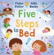 Cover of: Five Steps to Bed: A Choosing Book for Calm Bedtime Routines