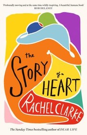 Cover of: Story of a Heart: From the Author of Breathtaking, Now a Major ITV Drama