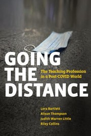 Cover of: Going the Distance: The Teaching Profession in a Post-COVID World