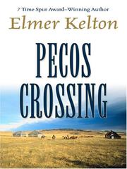 Cover of: Pecos Crossing by Elmer Kelton, Elmer Kelton