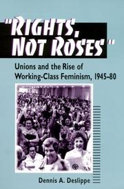 Cover of: Rights, Not Roses by Dennis A. Deslippe