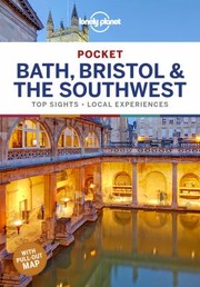 Cover of: Lonely Planet Pocket Bath, Bristol and the Southwest by Lonely Planet Publications Staff, Oliver Berry, Belinda Dixon, Damian Harper