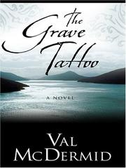 Cover of: The Grave Tattoo by Val McDermid