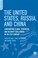 Cover of: The United States, Russia, and China