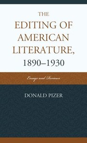 Cover of: The editing of American literature, 1890-1930: essays and reviews