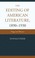 Cover of: The editing of American literature, 1890-1930