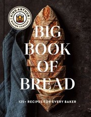 Cover of: King Arthur Baking Company Big Book of Bread