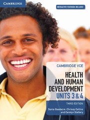 Cover of: Health and Human Development - Units 3 and 4 by Sonia Goodacre, Chrissy Collins, Carolyn Slattery, Sonia Goodacre, Chrissy Collins, Carolyn Slattery