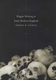 Cover of: Plague Writing in Early Modern England by Ernest B. Gilman, Ernest B. Gilman