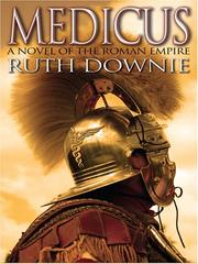 Cover of: Medicus: A Novel of the Roman Empire