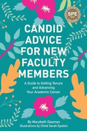 Cover of: Candid Advice for New Faculty Members: A Guide to Getting Tenure and Advancing Your Academic Career