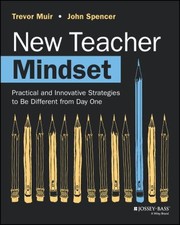 Cover of: New Teacher Mindset: Practical and Innovative Strategies to Be Different from Day One