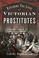 Cover of: Exploring the Lives of Victorian England's Prostitutes