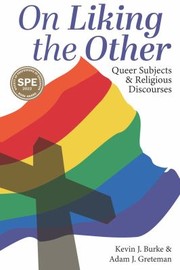 Cover of: On Liking the Other by Kevin J. Burke, Adam J. Greteman, Kevin J. Burke, Adam J. Greteman