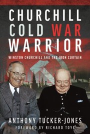 Cover of: Churchill Cold War Warrior by Anthony Tucker-Jones, Anthony Tucker-Jones