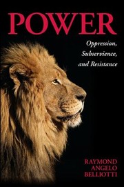 Cover of: Power: Oppression, Subservience, and Resistance