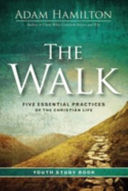 Cover of: Walk Youth Study Book: Five Essential Practices of the Christian Life