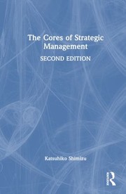 Cover of: Cores of Strategic Management