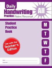 Cover of: Daily Handwriting Practice: Modern Manuscript, Grades K-6, Student Practice Book