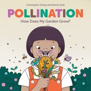 Cover of: Pollination: How Does My Garden Grow?