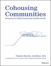 Cover of: Cohousing Communities: Designing for High-Functioning Neighborhoods