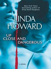 Cover of: Up Close and Dangerous by Linda Howard