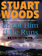 Cover of: Shoot Him If He Runs by Stuart Woods