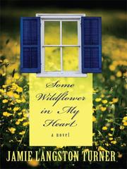 Cover of: Some Wildflower in My Heart