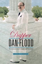 Dapper Dan Flood by William C. Kashatus