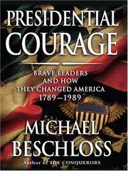 Cover of: Presidential Courage: Brave Leaders and How They Changed America 1789-1989 (Thorndike Press Large Print Nonfiction Series)