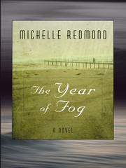 Cover of: The Year of Fog by Michelle Richmond