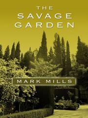 Cover of: The Savage Garden by Mark Mills