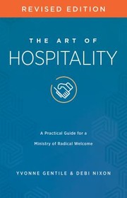 Cover of: Art of Hospitality Revised Edition: A Practical Guide for a Ministry of Radical Welcome