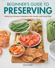 Front cover of Beginner's Guide to Preserving by Delilah Snell