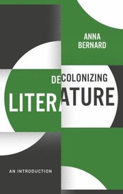 Cover of: Decolonizing Literature: An Introduction