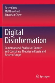 Cover of: Digital Disinformation: Computational Analysis of Culture and Conspiracy Theories in Russia and Eastern Europe