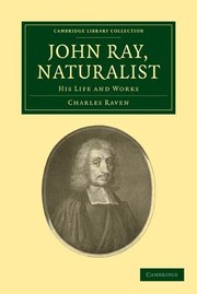 Cover of: John Ray, Naturalist: His Life and Works