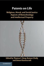 Cover of: Patents on Life: Religious, Moral, and Social Justice Aspects of Biotechnology and Intellectual Property