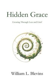 Hidden Grace by William L. Blevins