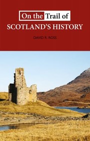 Cover of: On the Trail of Scotland's History