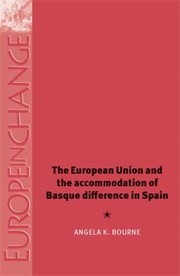 Cover of: The European Union and the accomodation of Basque differnce [sic] in Spain