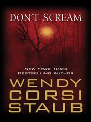 Cover of: Don't Scream by Wendy Corsi Staub