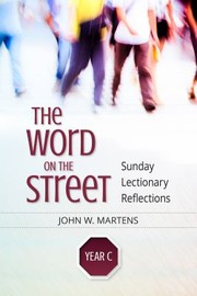 Cover of: The word on the street, Year C: Sunday reflections for the liturgical year