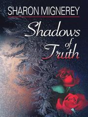 Cover of: Shadows of Truth by Sharon Mignerey